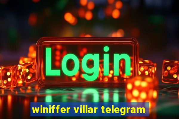 winiffer villar telegram